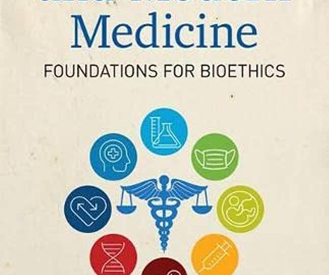 Christianity and Modern Medicine: Foundations for Bioethics cover