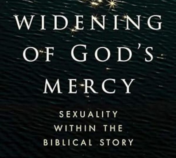 The Widening of God's Mercy: Sexuality within the Biblical Story cover
