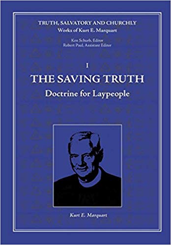 The Saving Truth: Doctrine for Lay People cover